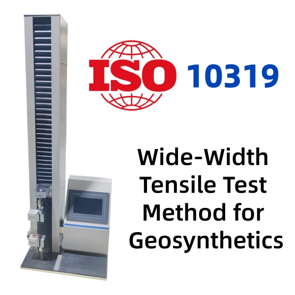 ISO 10319 Wide-Width Tensile Test Method for Geosynthetics